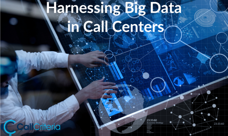 Harnessing Big Data in Call Centers